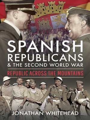 cover image of Spanish Republicans and the Second World War